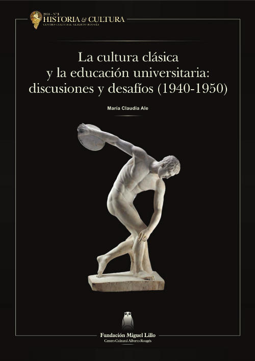 La cultura clásica y la educación universitaria: discusiones y desafíos (1940-1950)