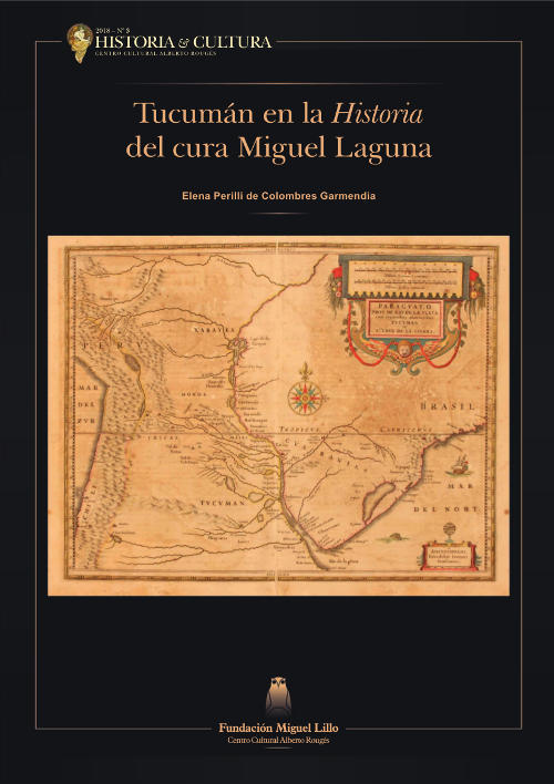 Tucumán en la Historia del cura Miguel Laguna