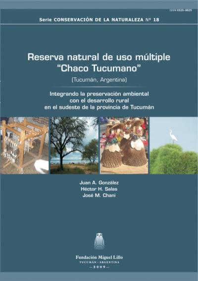 Tapa SCN 18 (2009): Reserva natural de uso múltiple “Chaco Tucumano” (Tucumán, Argentina). Integrando la preservación ambiental con el desarrollo rural en el sudeste de la provincia de Tucumán