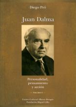 Portada Juan Dalma. Personalidad, pensamiento y acción. Vol I