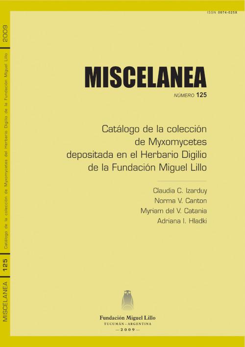 Miscelanea 125 (2009): Catalogo de la colección de Myxomycetes depositada en el Herbario