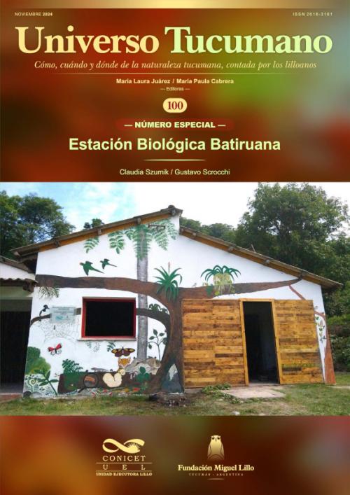 Universo Tucumano 100 (2024): Estación Biológica Batiruana
