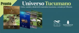 "Universo Tucumano": flora y fauna local al alcance de todos