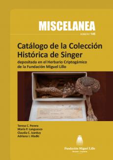 Catálogo de la Colección Histórica de Singer depositada en el Herbario Criptogámico de la Fundación Miguel Lillo
